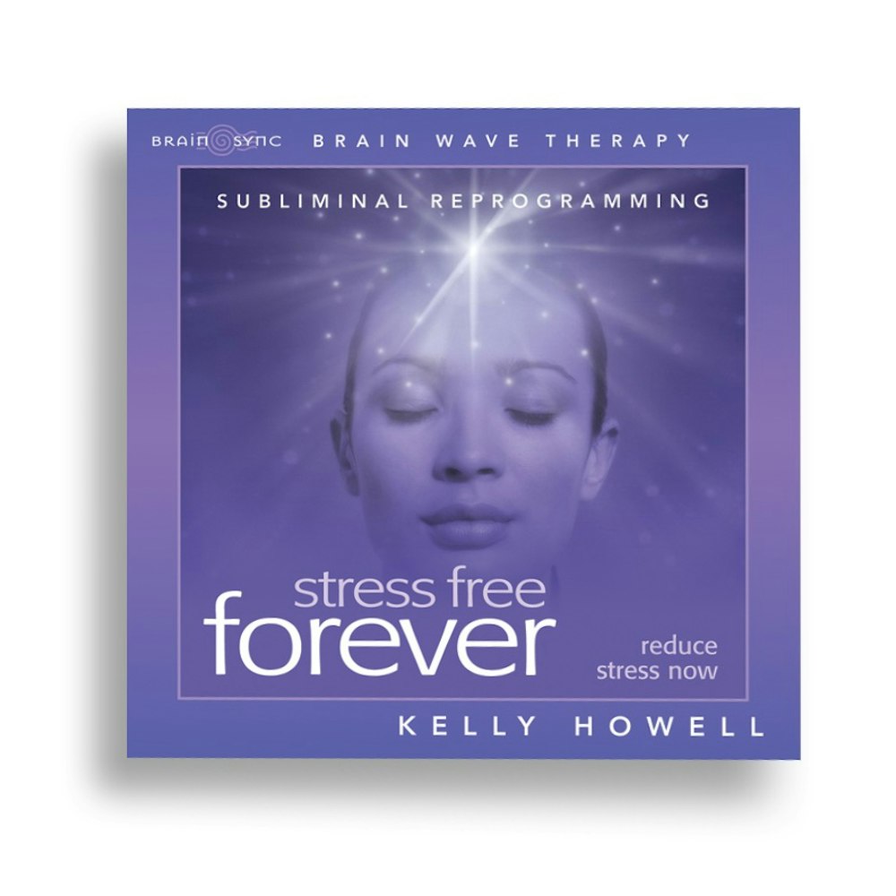 Brain Sync Stress Free Forever CD